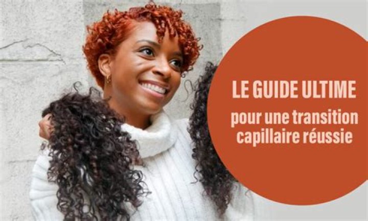 Comment faire sa transition capillaire ?