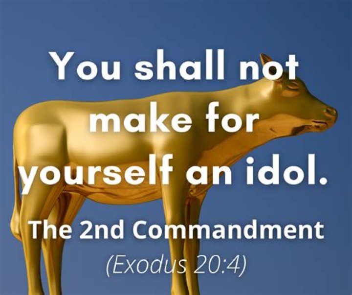 What does you shall not make idols mean?